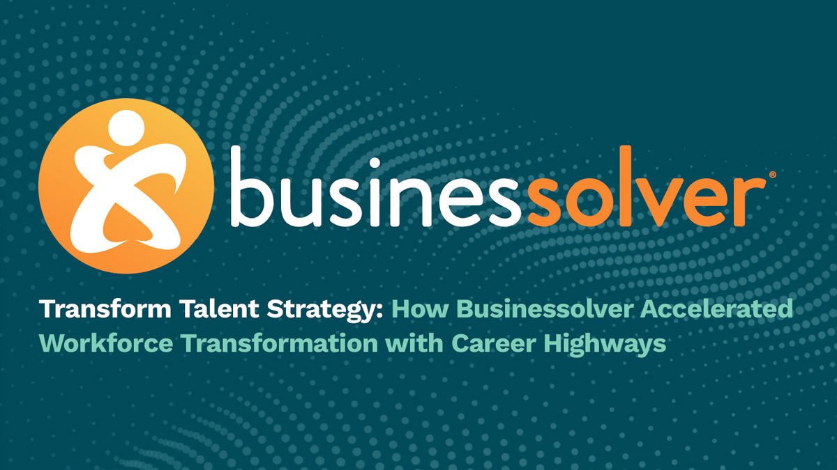 Businessolver workforce transformation case study from Career Highways