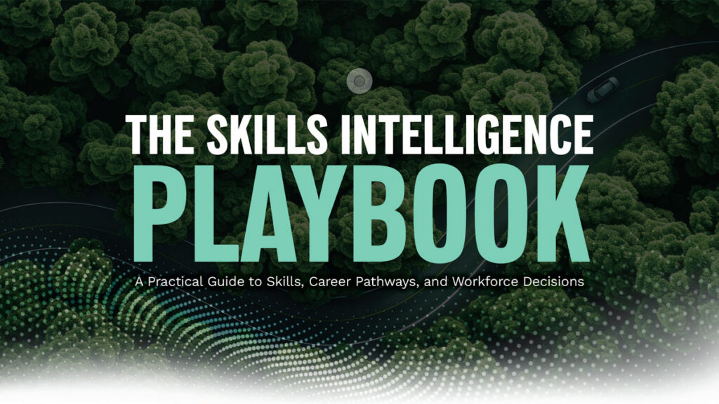 The Skills Intelligence Playbook cover — Career Highways